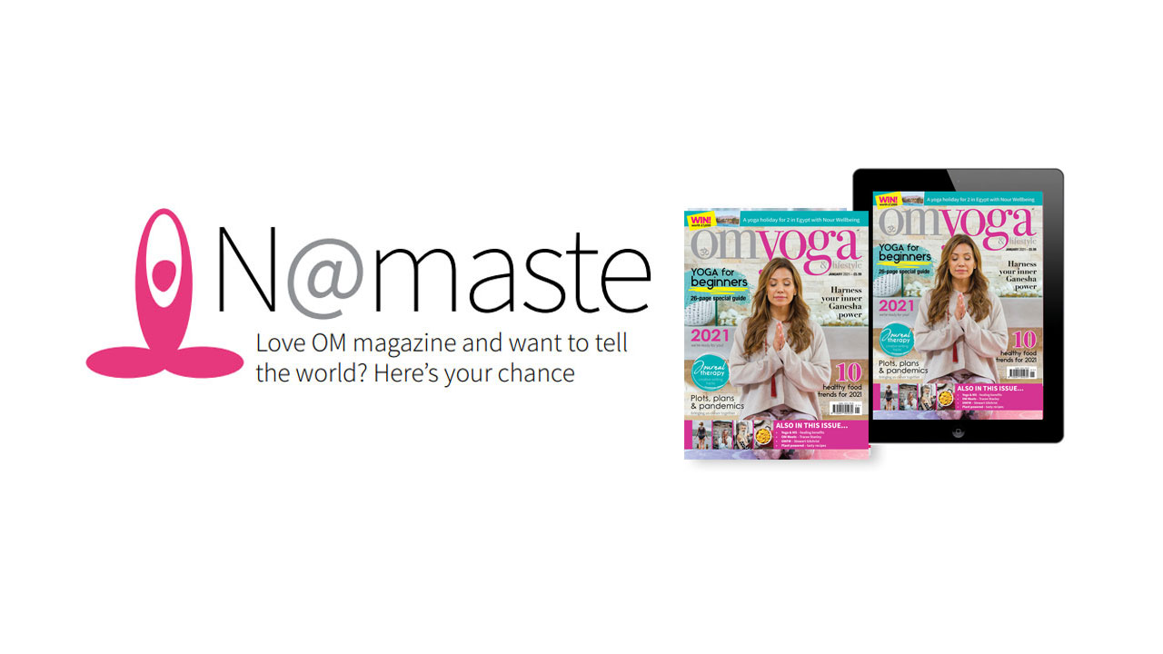 Namaste Readers Letters February 2021 Om Yoga Magazine   Namaste Feature 