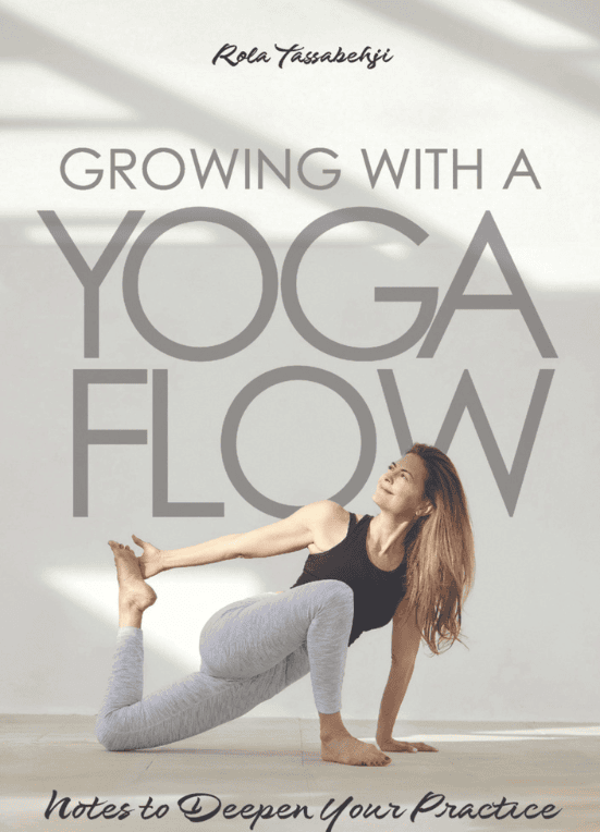 Growing with a Yoga Flow: Notes to Deepen Your Practice