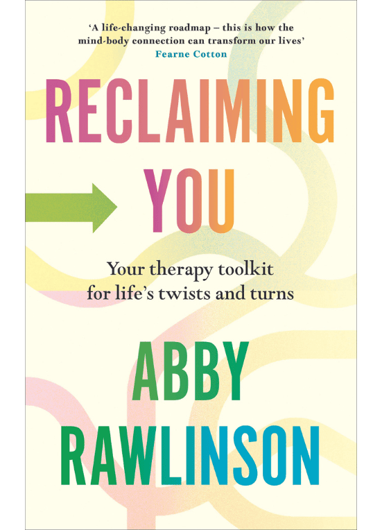 Reclaiming You: Your Therapy Toolkit For Life’s Twists & Turns