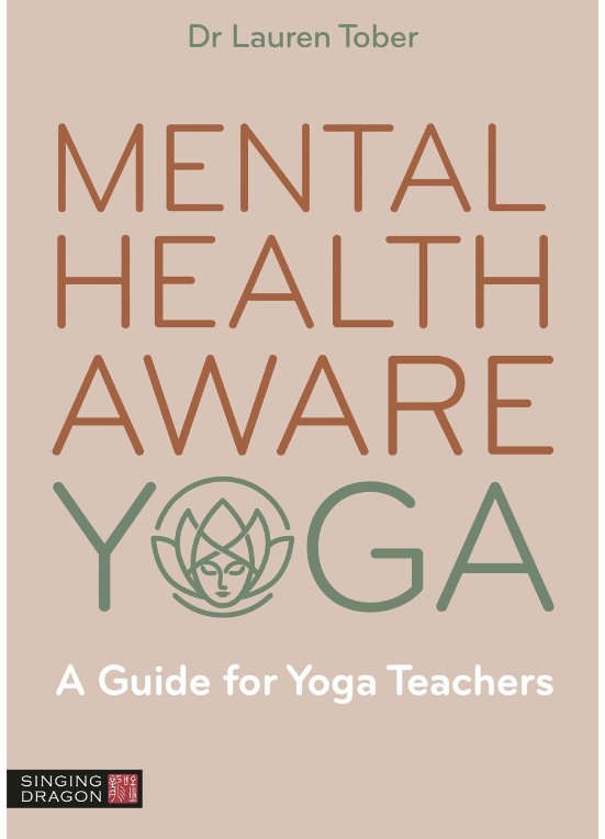 Mental Health Aware Yoga: A Guide for Yoga Teachers