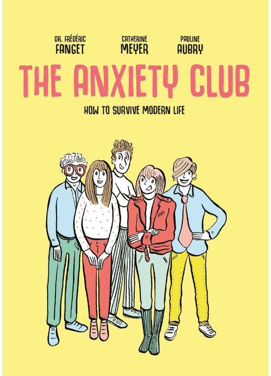 The Anxiety Club: How To Survive Modern Life